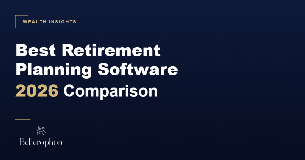 Dark blue graphic with the text "WEALTH INSIGHTS. Best Retirement Planning Software 2026 Comparison." The Bellerophon logo is at the bottom left, highlighting top retirement planning software options for the year ahead.